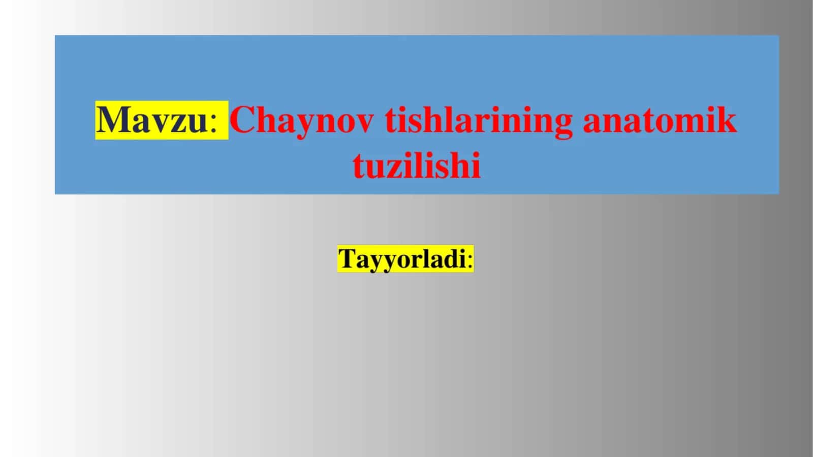 Tishlarning umumiy tuzilishi