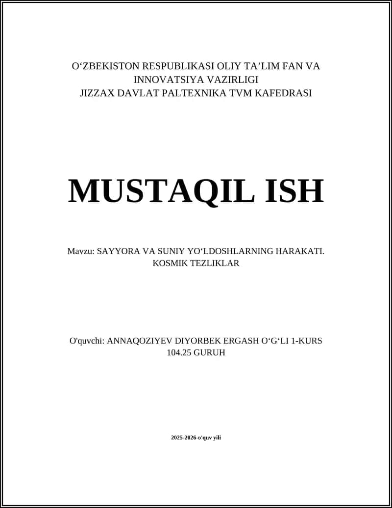SAYYORA VA SUNIY YOʻLDOSHLARNING HARAKATI. KOSMIK TEZLIKLAR
