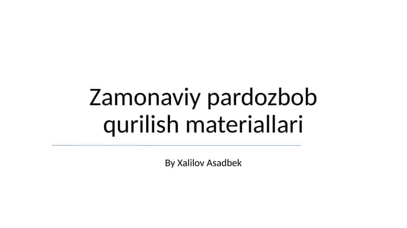 Zamonaviy pardozbob qurilish materiallari