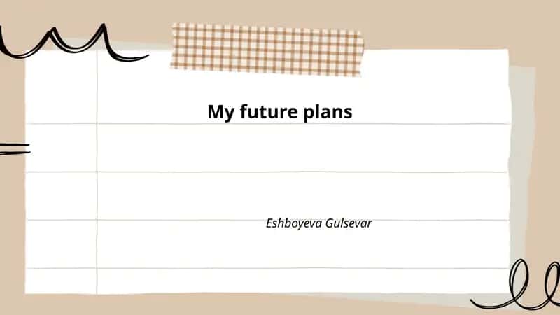 My future plans