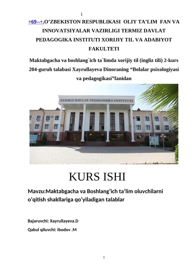 Maktabgacha va Boshlang’ich ta’limda xorijiy til (ingliz tili) 2-kurs 204-guruh talabasi Xayrullayeva Dinoraning “Bolalar psixologiyasi va pedagogikasi”