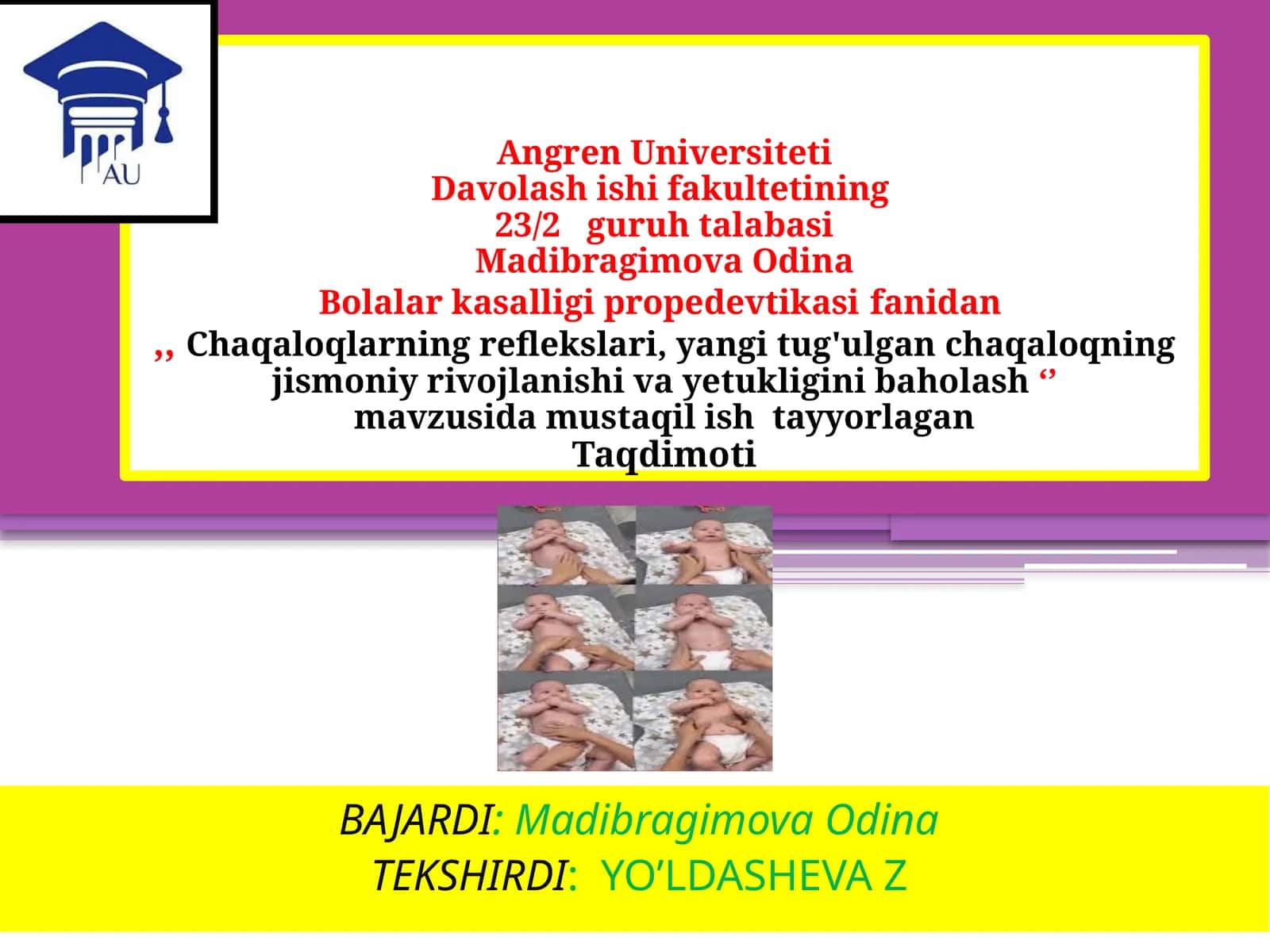 Chaqaloqlarning reflekslari, yangi tug'ilgan chaqaloqning jismoniy rivojlanishini baholash