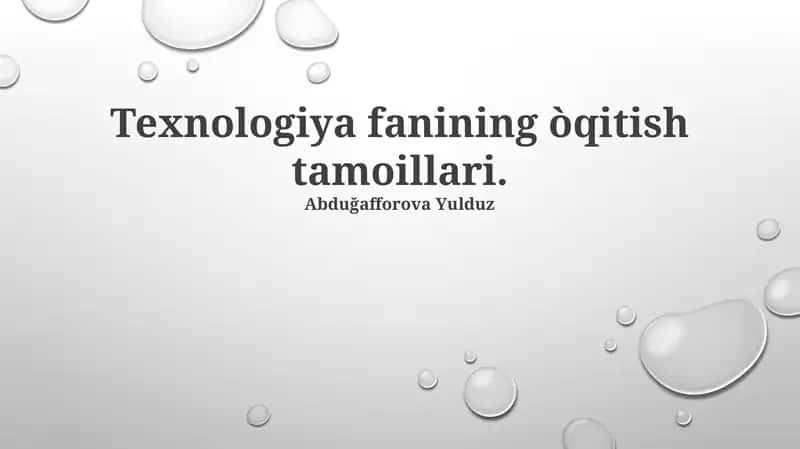 Texnologiya fanining òqitish tamoillari