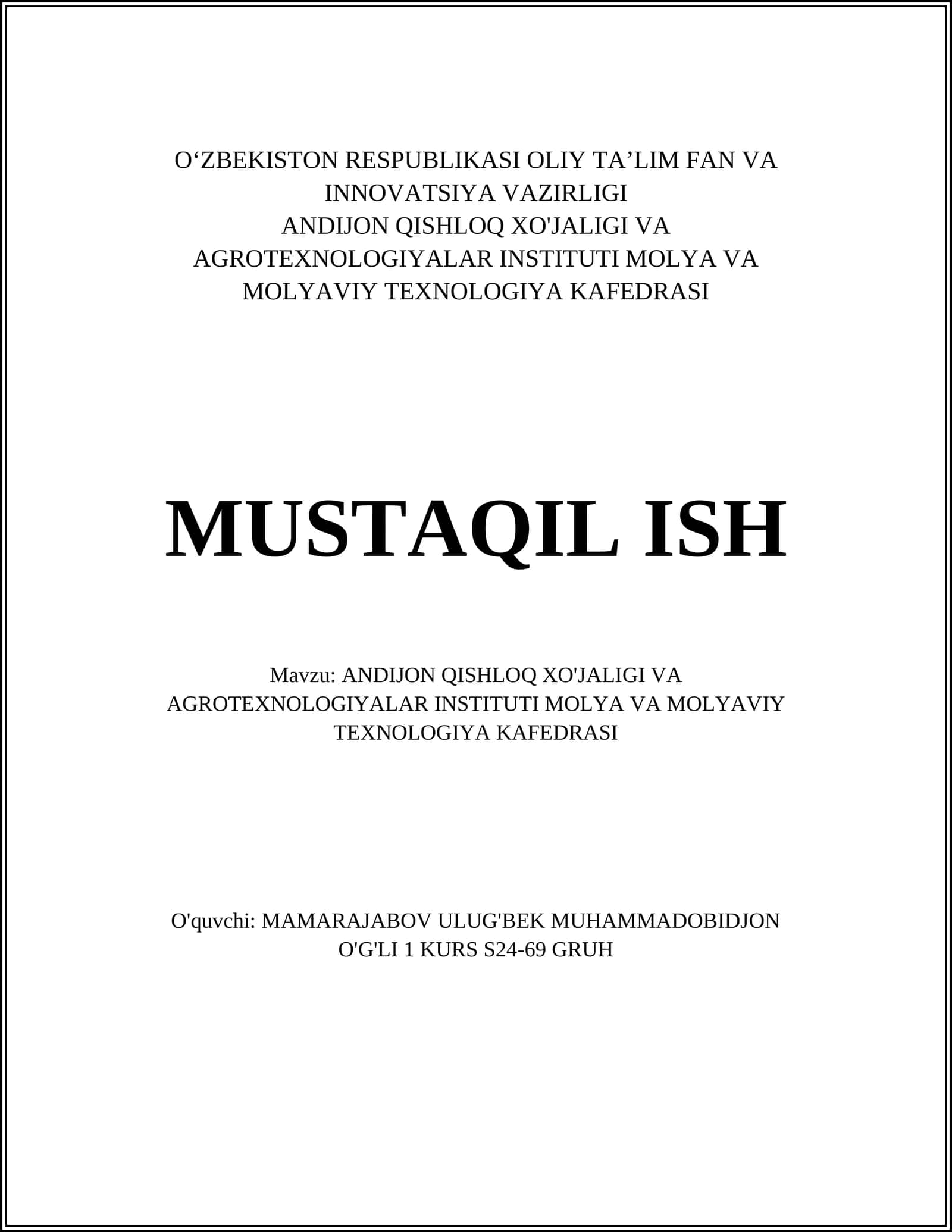 ANDIJON QISHLOQ XO'JALIGI VA AGROTEXNOLOGIYALAR INSTITUTI MOLYA VA MOLYAVIY TEXNOLOGIYA KAFEDRASI