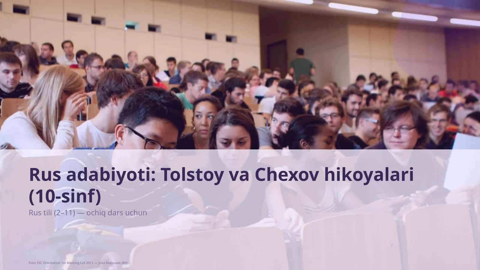 Rus adabiyoti: Tolstoy va Chexov hikoyalari (10-sinf)