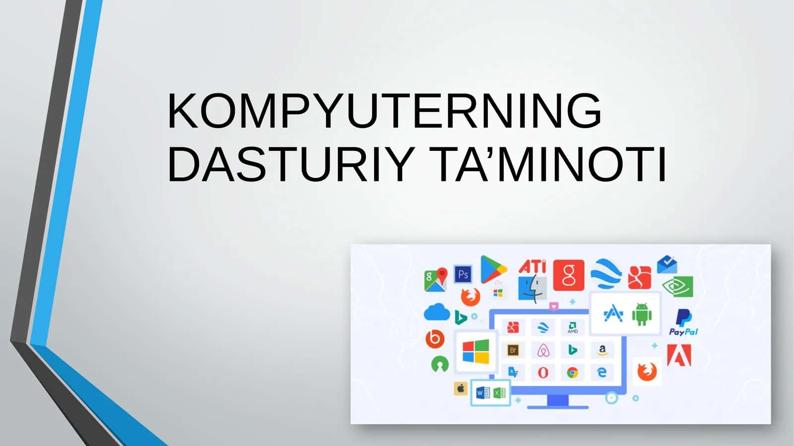 Kompyuterning dasturiy ta’minoti