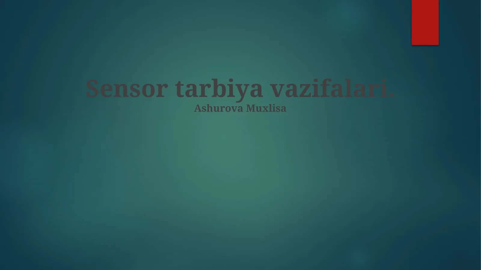 Sensor tarbiya vazifalari