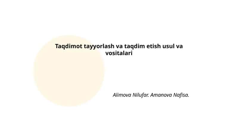 Taqdimot tayyorlash va taqdim etish usul va vositalari