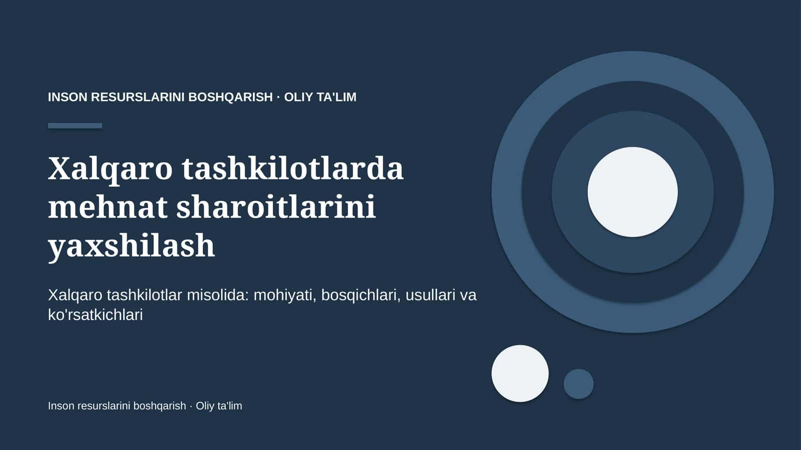 Xalqaro tashkilotlarda mehnat sharoitlarini yaxshilash