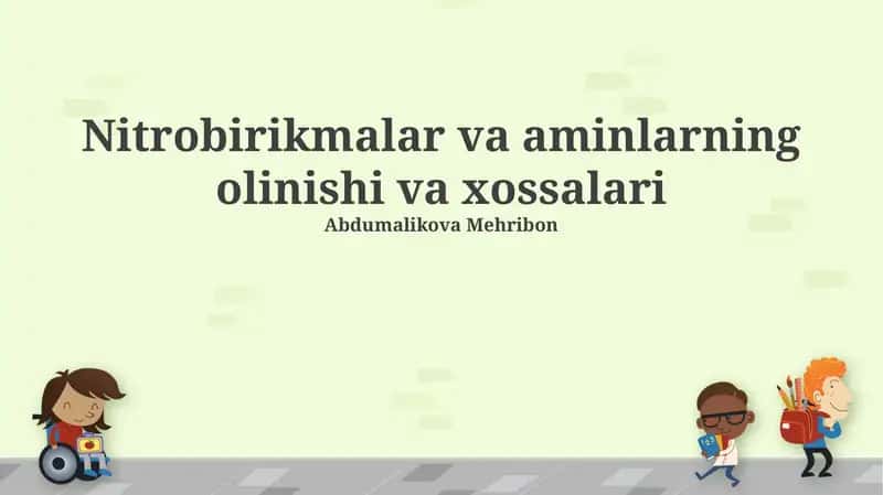 Nitroaril birikmalarini tayyorlash va xossalari