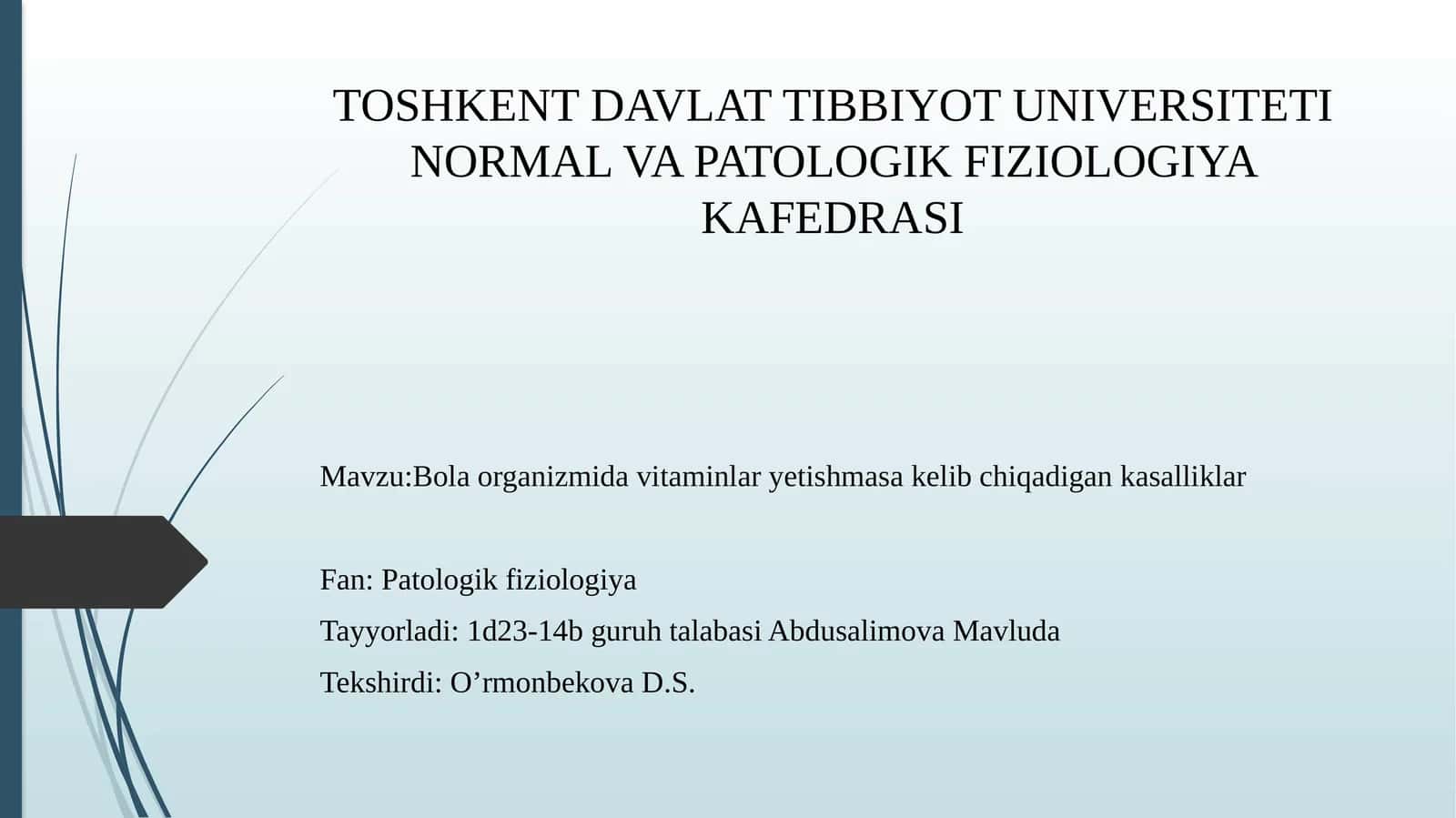 TOSHKENT DAVLAT TIBBIYOT UNIVERSITETI NORMAL VA PATOLOGIK FIZIOLOGIYA KAFEDRASI