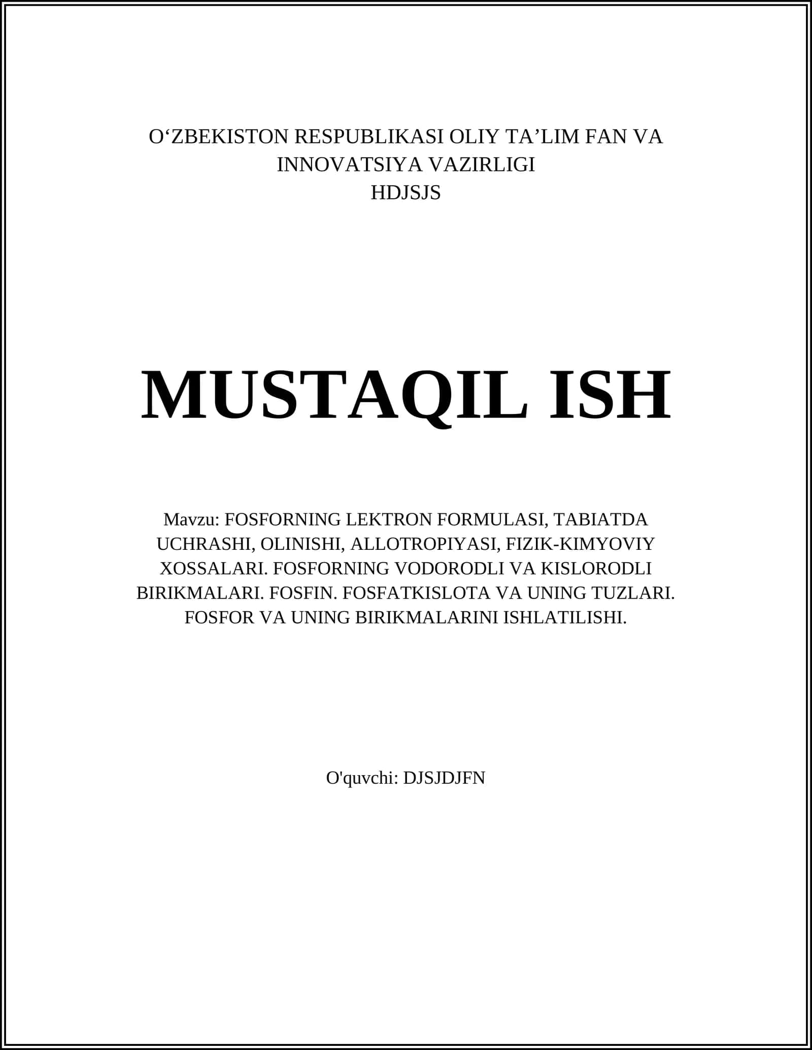 FOSFORNING LEKTRON FORMULASI, TABIATDA UCHRASHI, OLINISHI, ALLOTROPIYASI, FIZIK-KIMYOVIY XOSSALARI