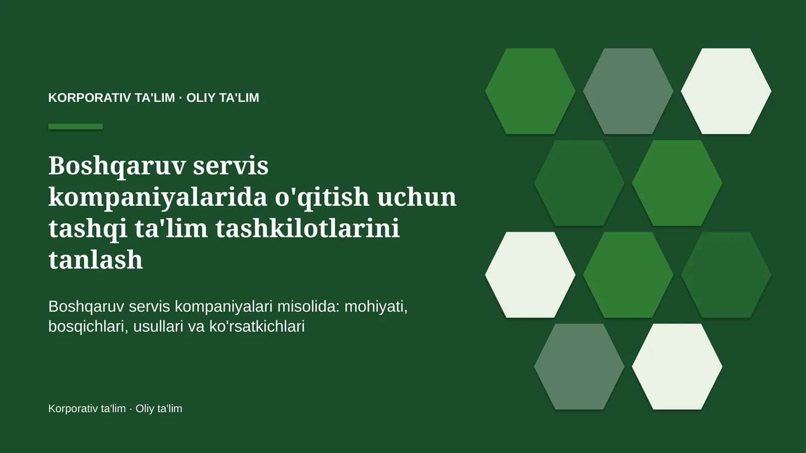 boshqaruv servis kompaniyalarida o'qitish uchun tashqi ta'lim tashkilotlarini tanlash 9074