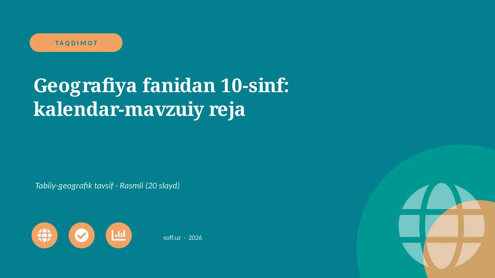 Geografiya fanidan 10-sinf: kalendar-mavzuiy reja