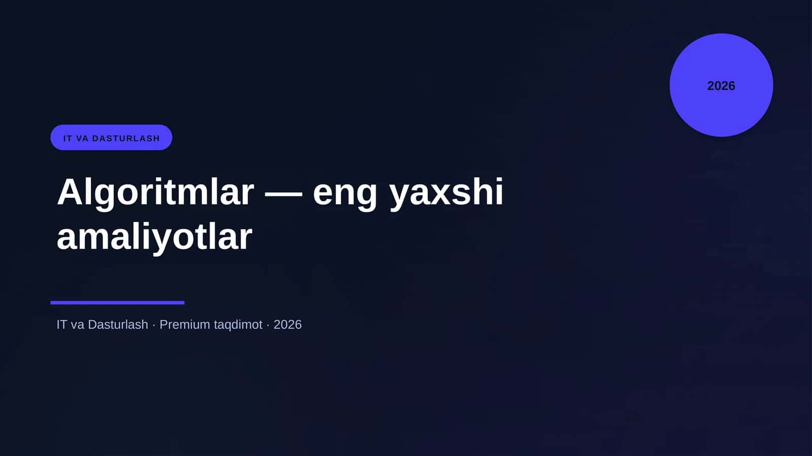 Algoritmlar — eng yaxshi amaliyotlar