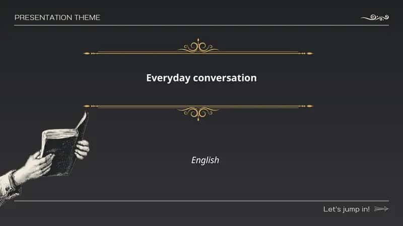 Everyday conversation