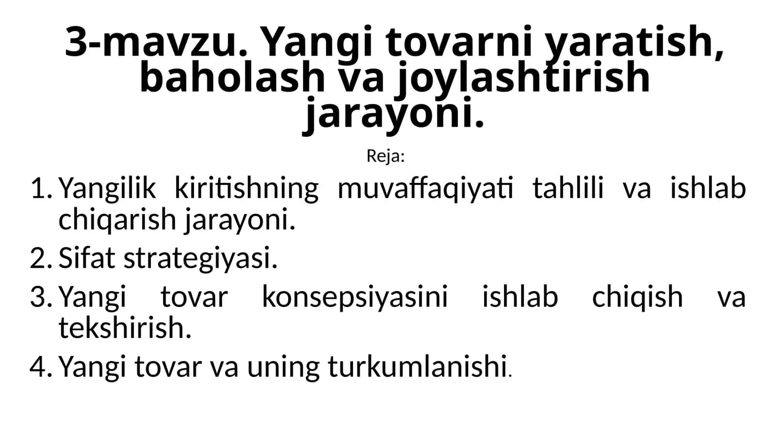 Yangi tovarni yaratish, baholash va joylashtirish jarayoni