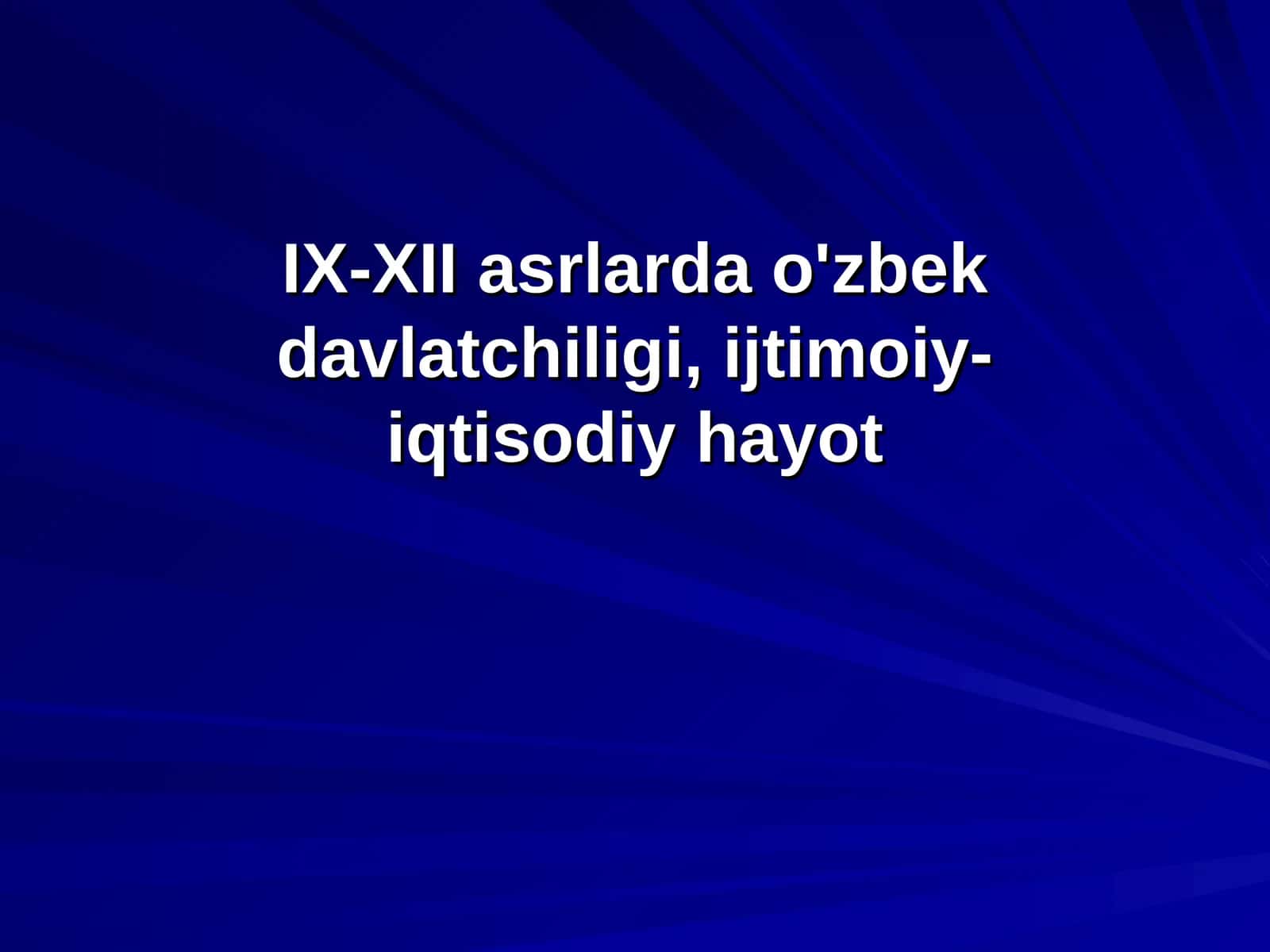 VIII asr oxiri IX asr boshlarida O'rta Osiyodagi ijtimoiy, siyosiy ahvol