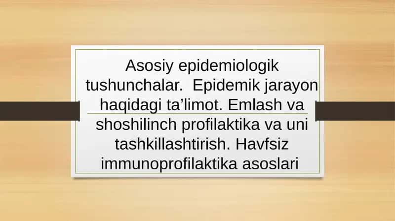 Asosiy epidemiologik tushunchalar