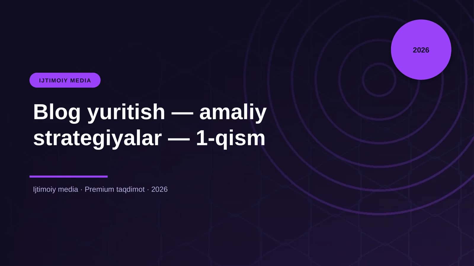 Blog yuritish — amaliy strategiyalar — 1-qism