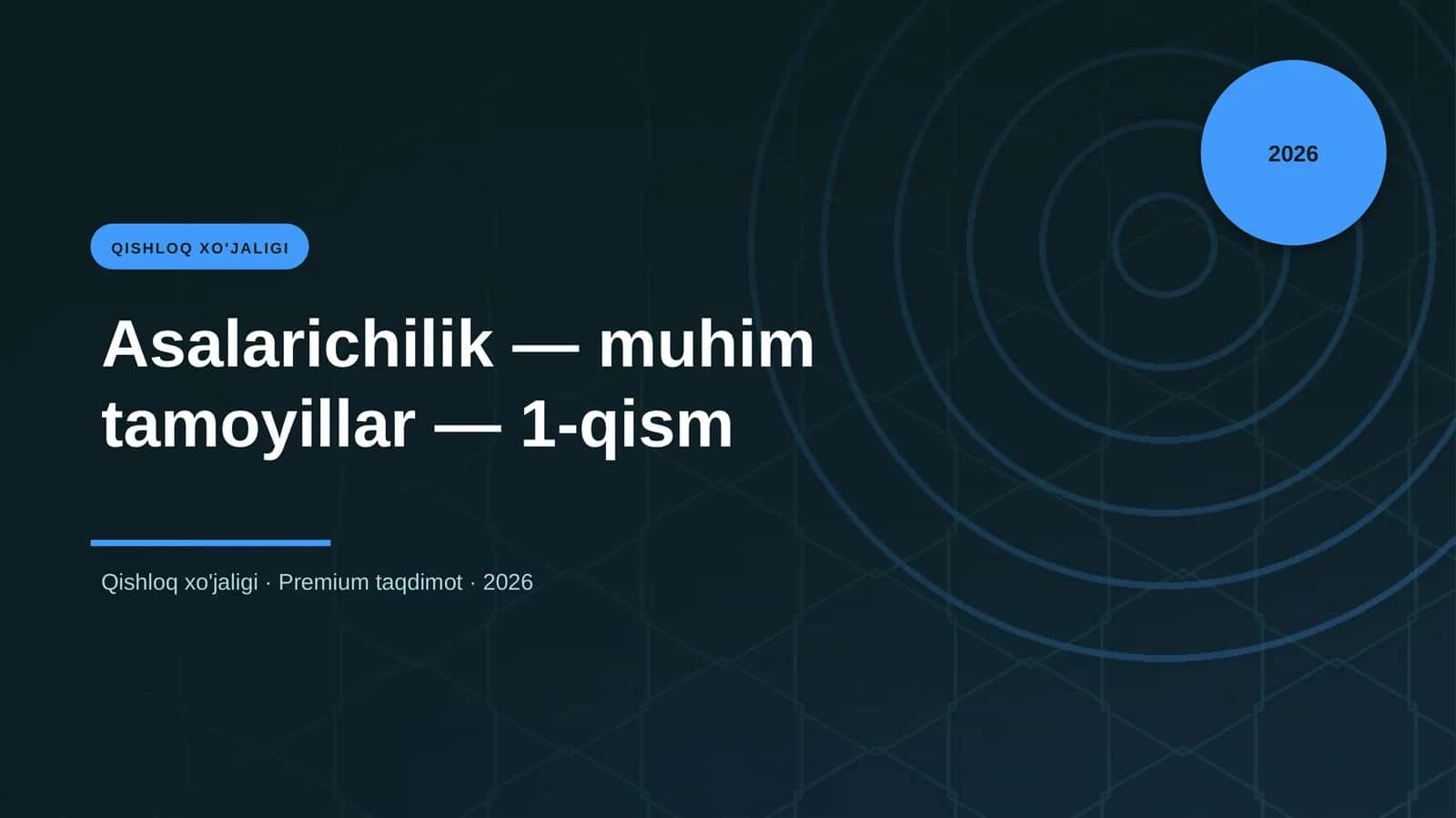 Asalarichilik — muhim tamoyillar — 1-qism