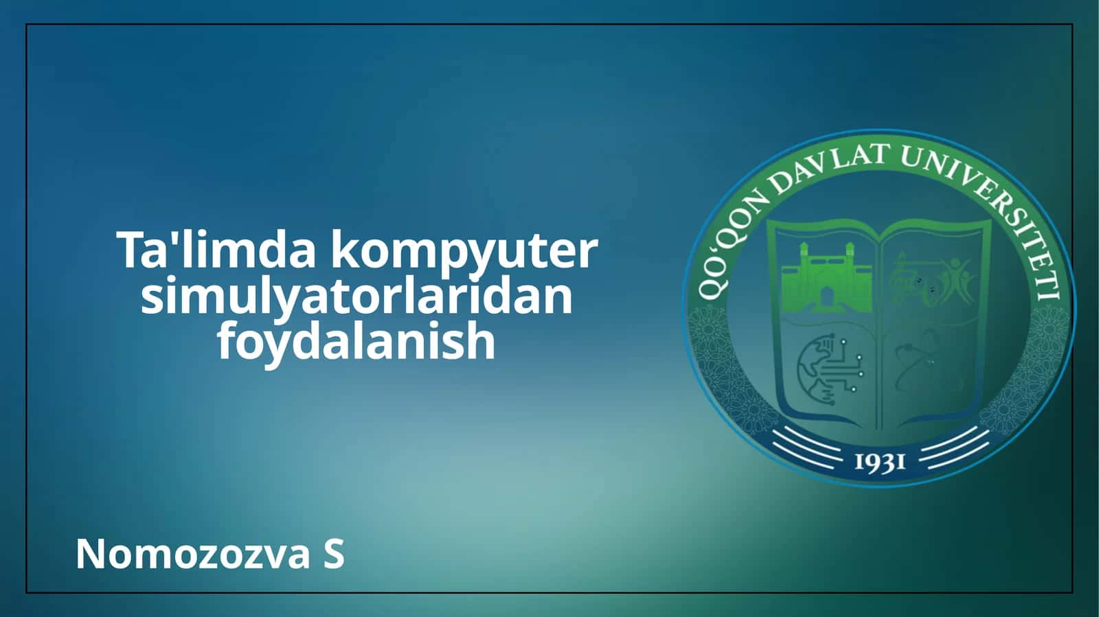 Ta'limda kompyuter simulyatorlaridan foydalanish