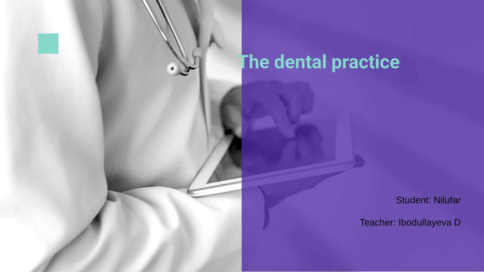 The dental practice