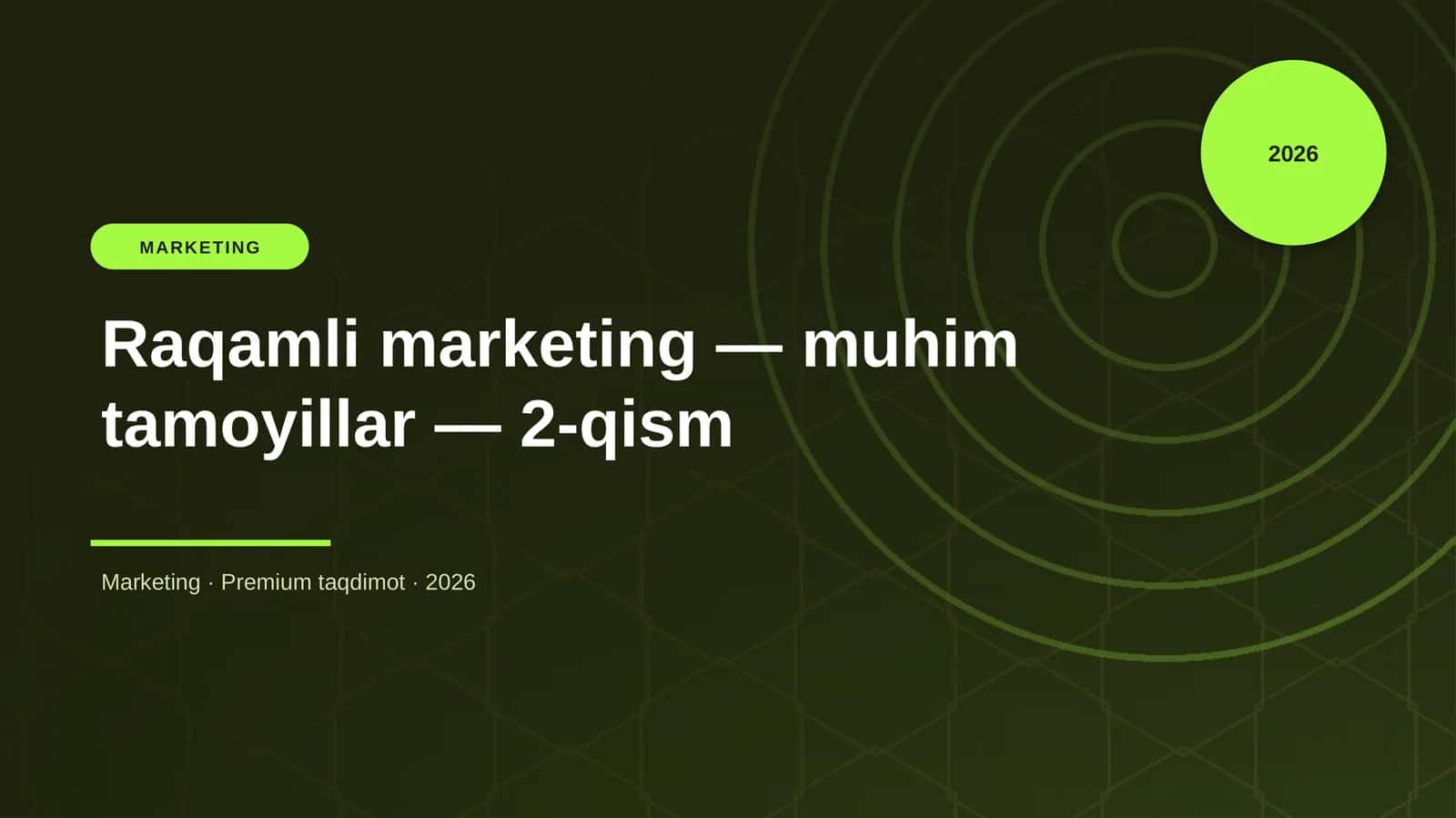 Raqamli marketing — muhim tamoyillar — 2-qism