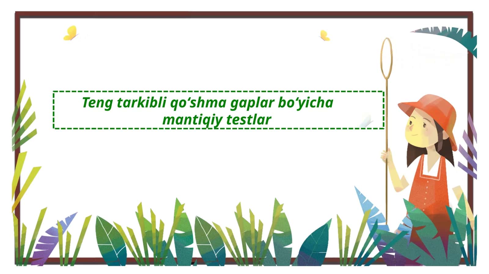 Teng tarkibli qoʻshma gaplar boʻyicha mantiqiy testlar