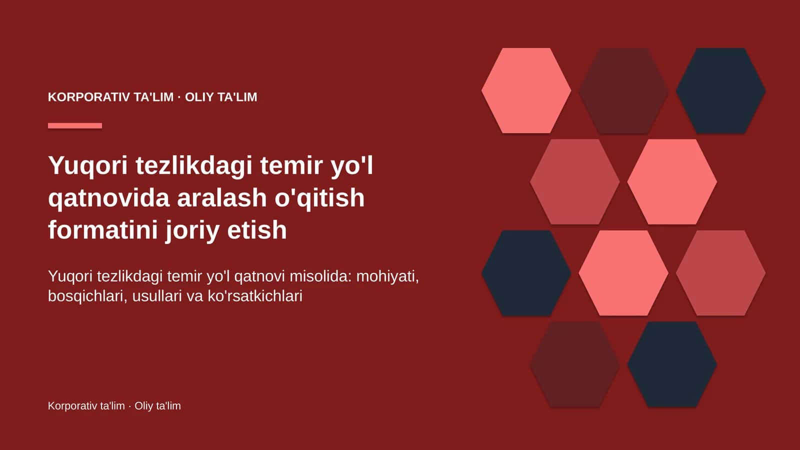 Yuqori tezlikdagi temir yo'l qatnovida aralash o'qitish formatini joriy etish