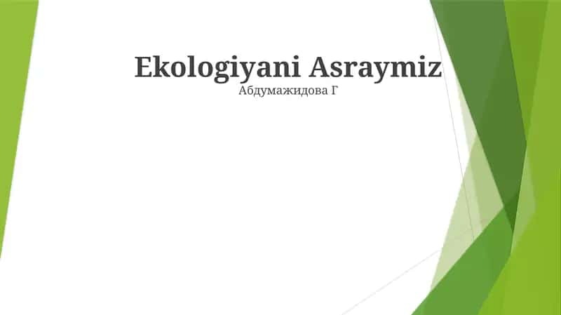 Ekologiyani Asraymiz
