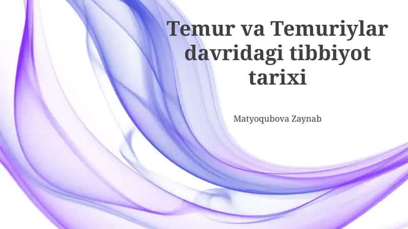 Temur va Temuriylar davridagi tibbiyot tarixi
