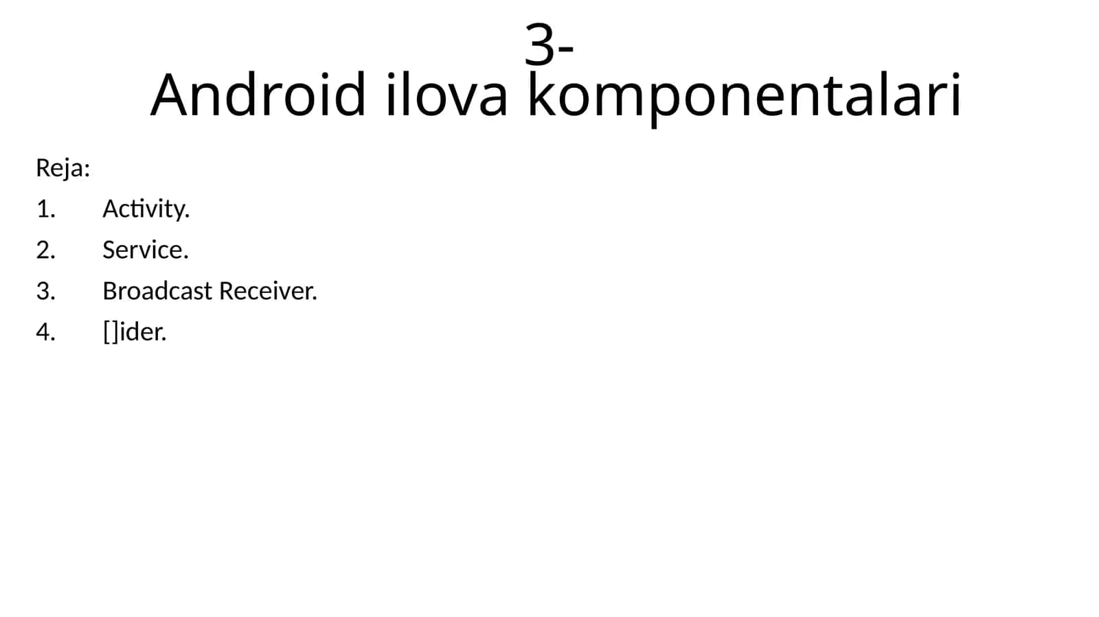 Android ilova komponentalari