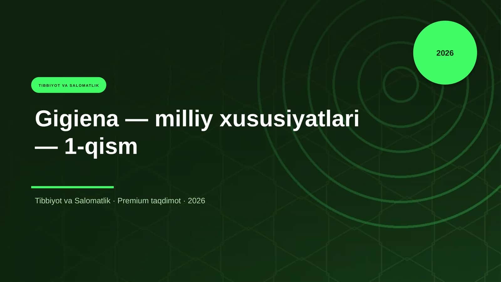 Gigiena — milliy xususiyatlari — 1-qism