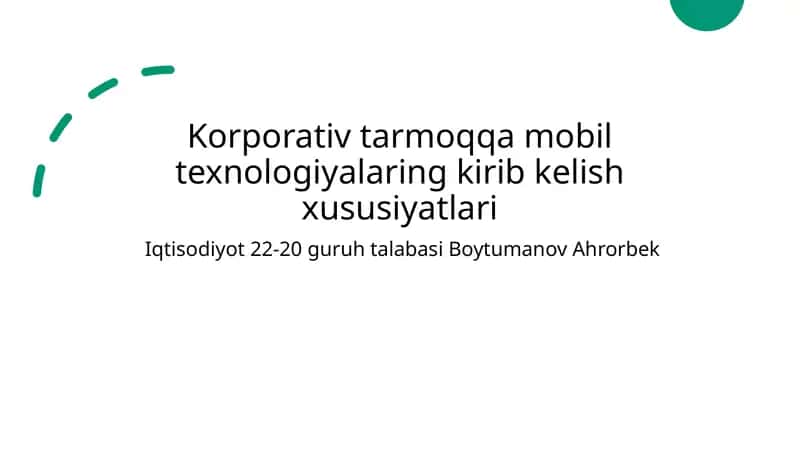 Mobil texnologiyalar va korporativ tarmoq integratsiyasining o'ziga xos xususiyatlari