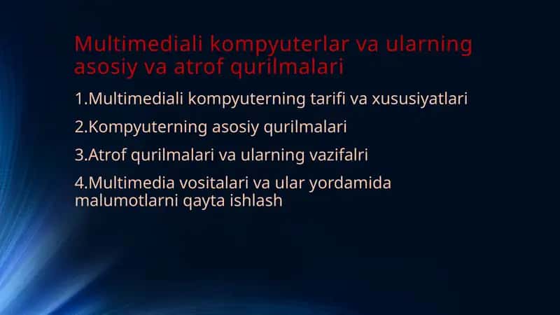Multimediali kompyuterlar va ularning asosiy va atrof qurilmalari