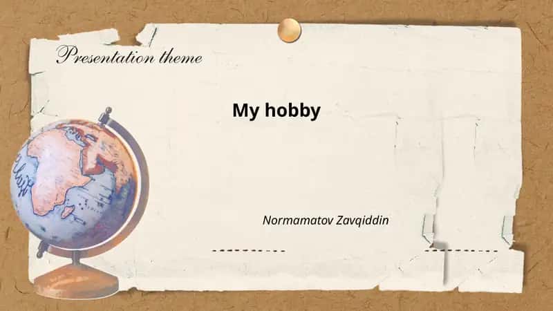 My hobby