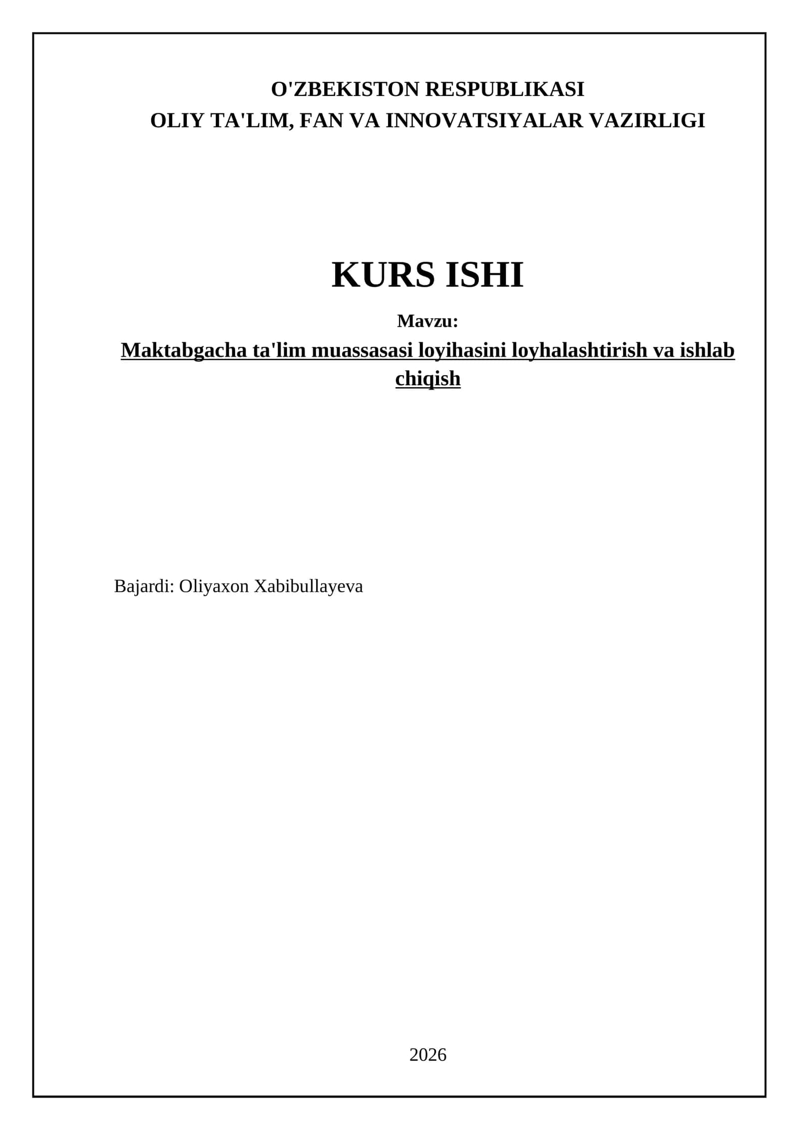 Maktabgacha ta'lim muassasasi loyihasini loyhalashtirish va ishlab chiqish