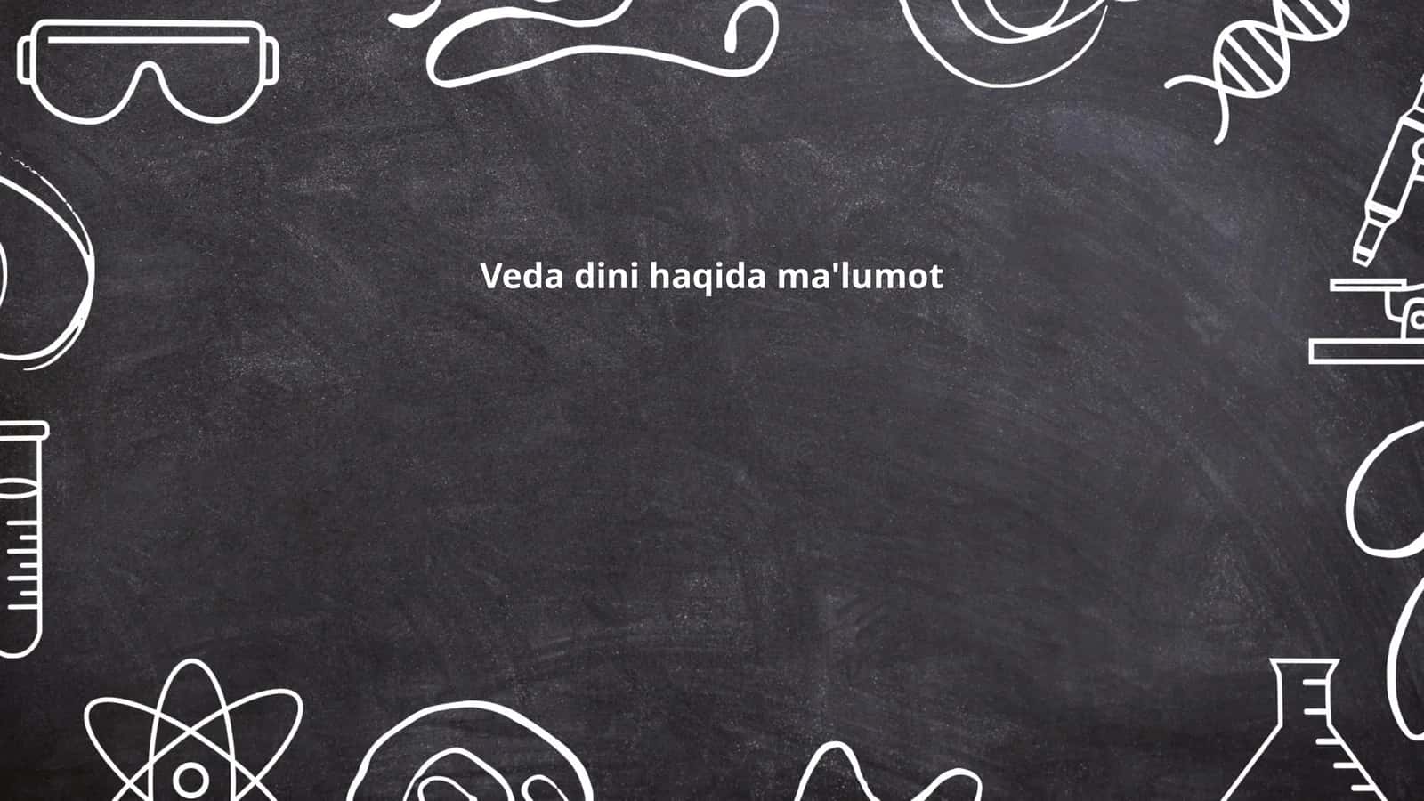 Veda Dini haqida ma'lumot