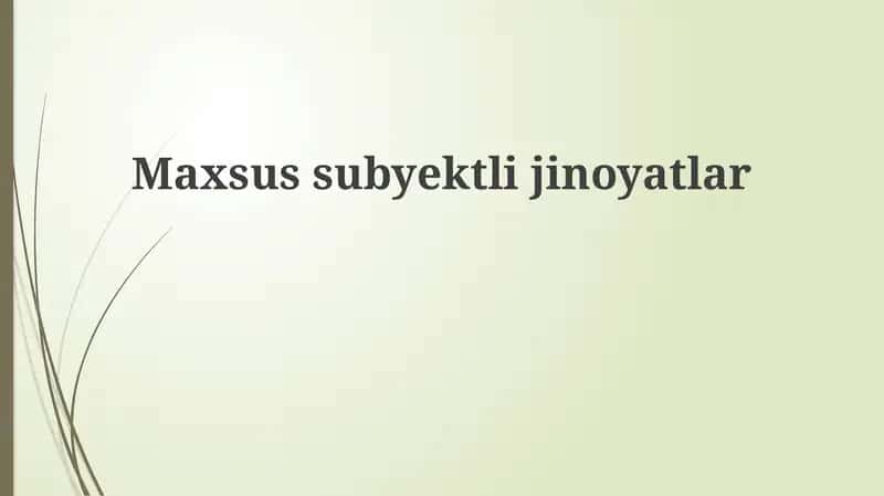 Maxsussubyektlijinoyatlar