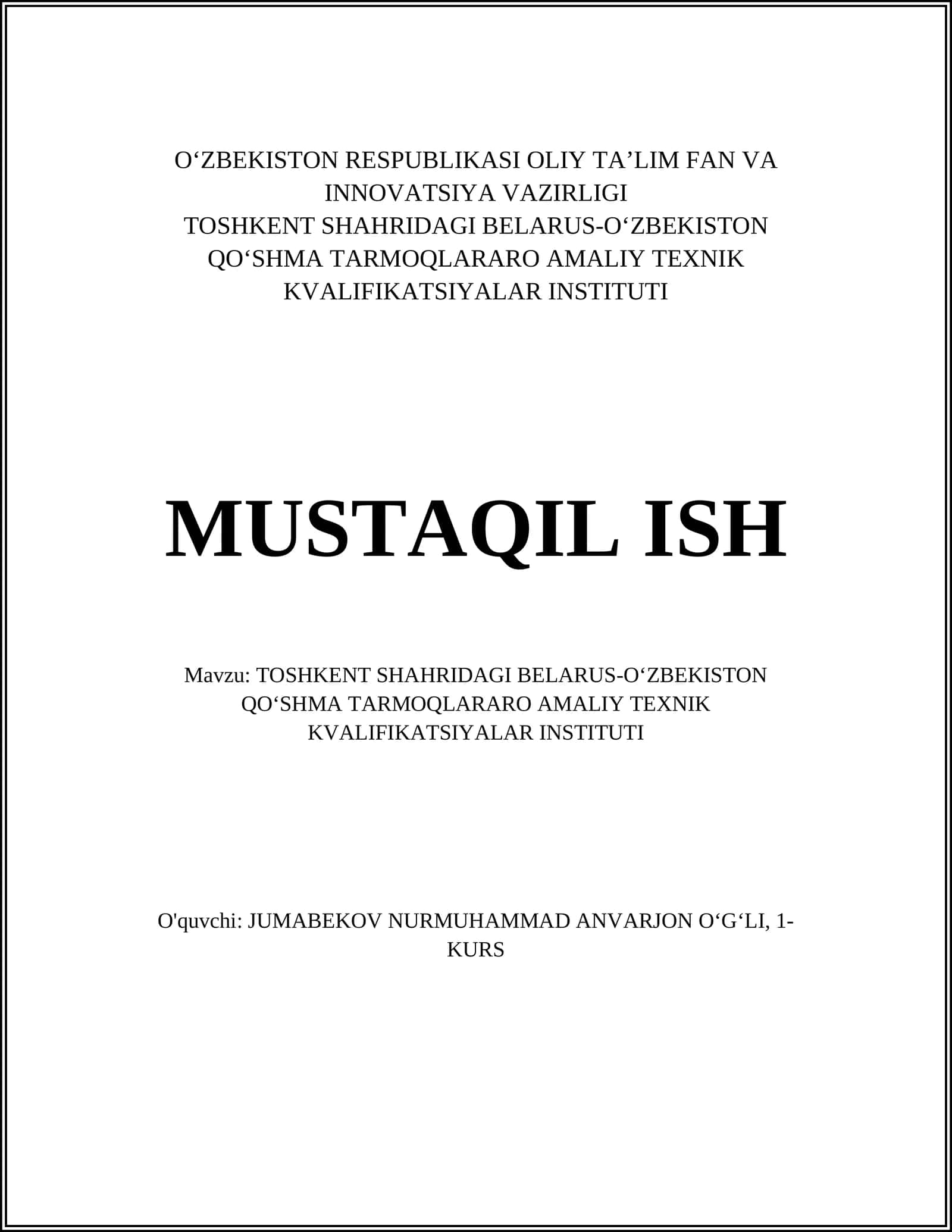 TOSHKENT SHAHRIDAGI BELARUS-O‘ZBEKISTON QO‘SHMA TARMOQLARARO AMALIY TEXNIK KVALIFIKATSIYALAR INSTITUTI