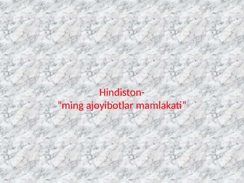 Hindiston-”ming ajoyibotlar mamlakati”