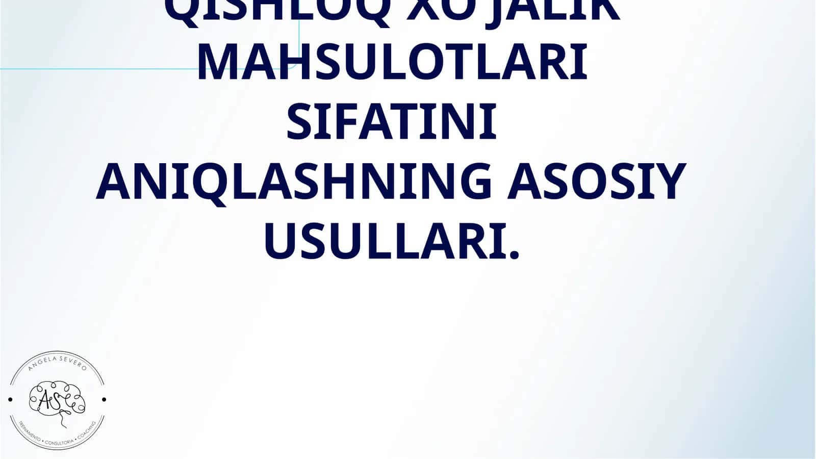QISHLOQ XO‘JALIK MAHSULOTLARI SIFATINI ANIQLASHNING ASOSIY USULLARI