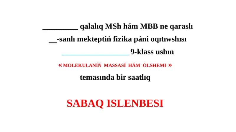 MOLEKULANÍŃ MASSASÍ HÁM ÓLSHEMI