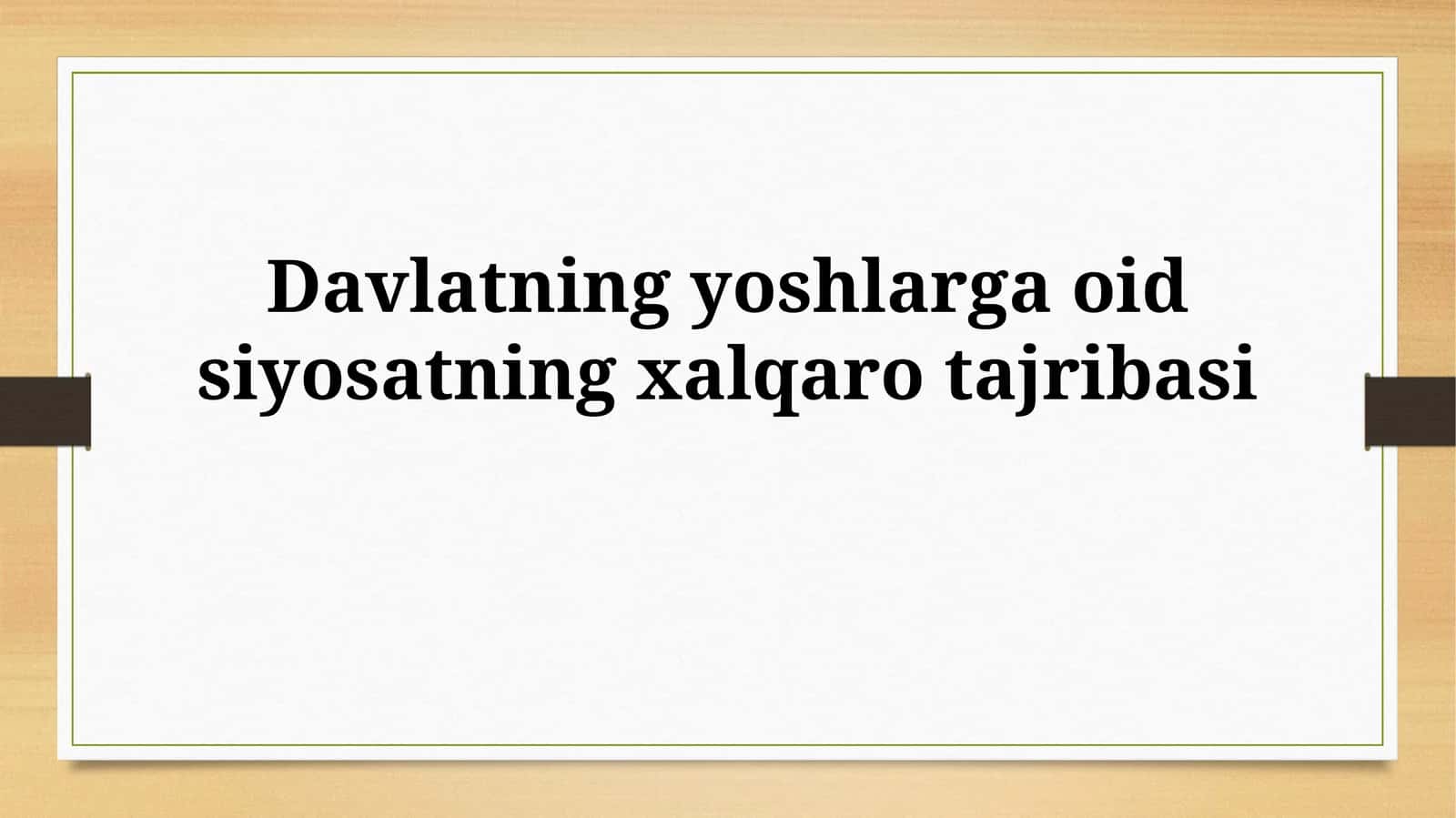 Davlatning Yoshlar Siyosatida Xalqaro Tajriba