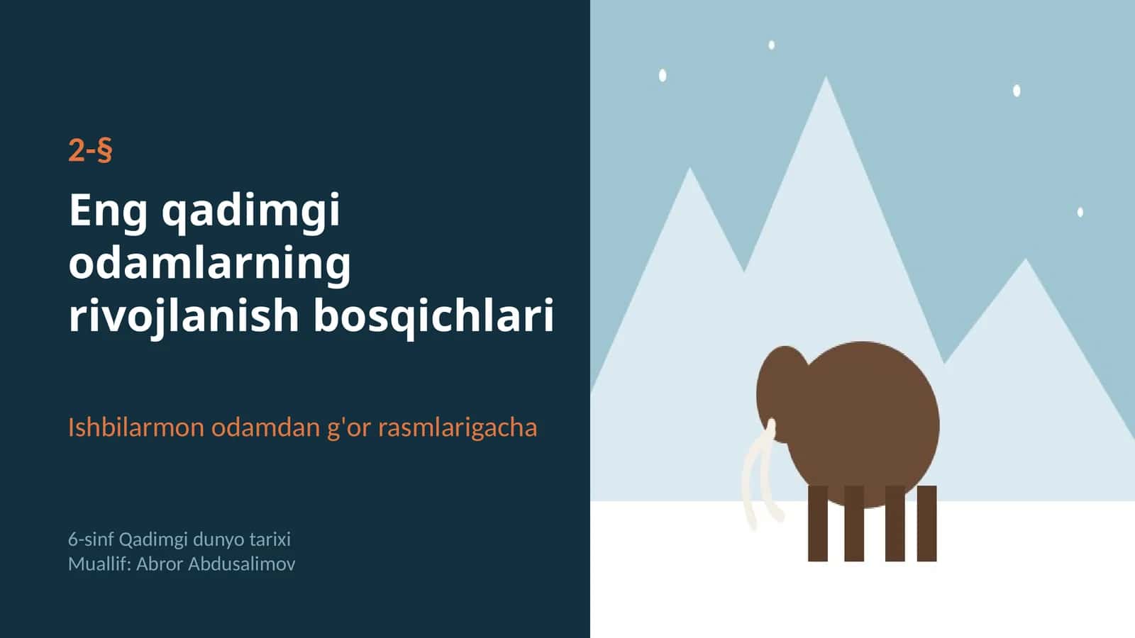 Eng qadimgi odamlarning rivojlanish bosqichlari: muzlik davri, Teshiktosh va g'or rasmlari (2-§, 6-sinf, 13 slayd)