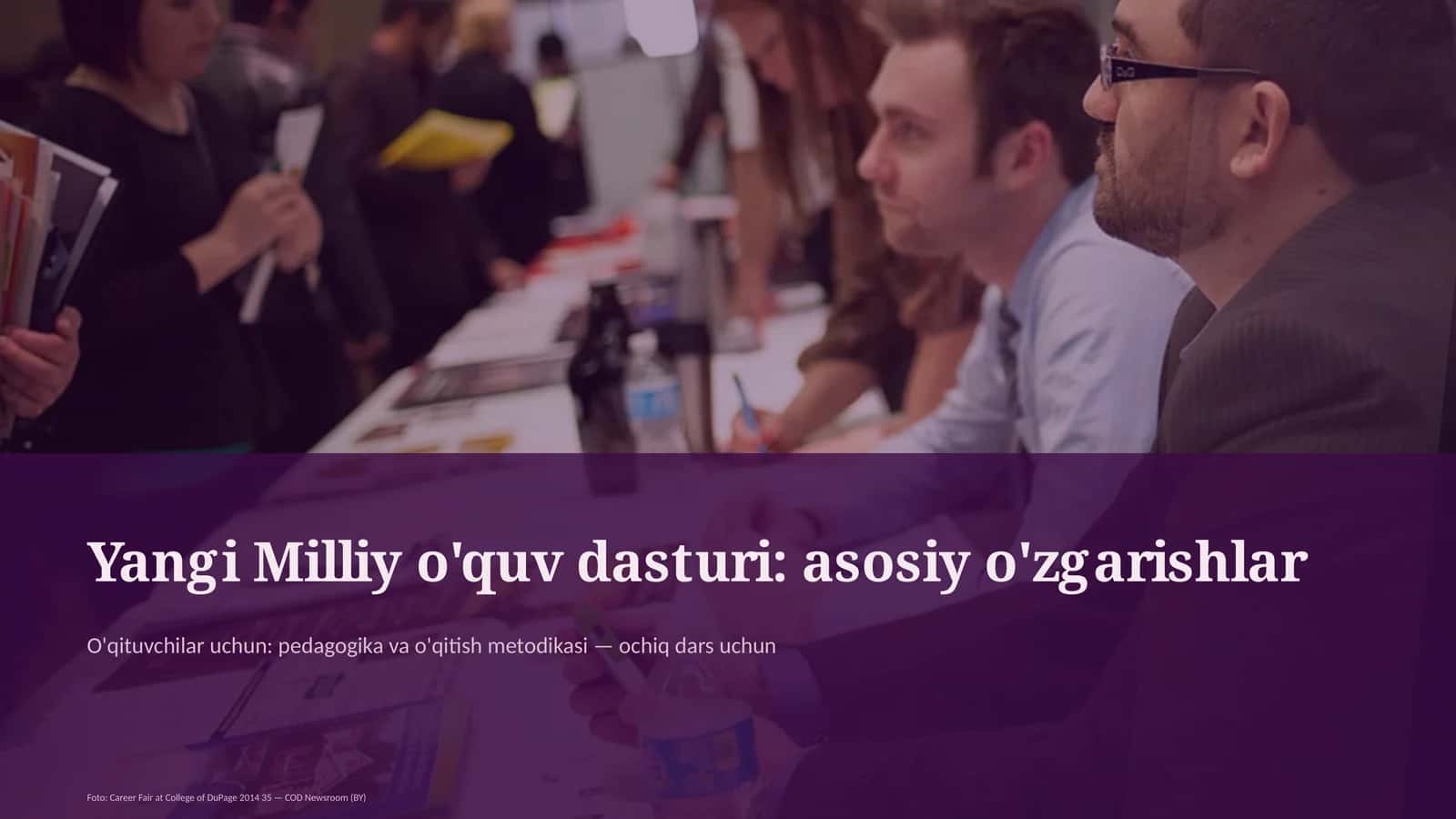 Yangi Milliy o'quv dasturi: asosiy o'zgarishlar
