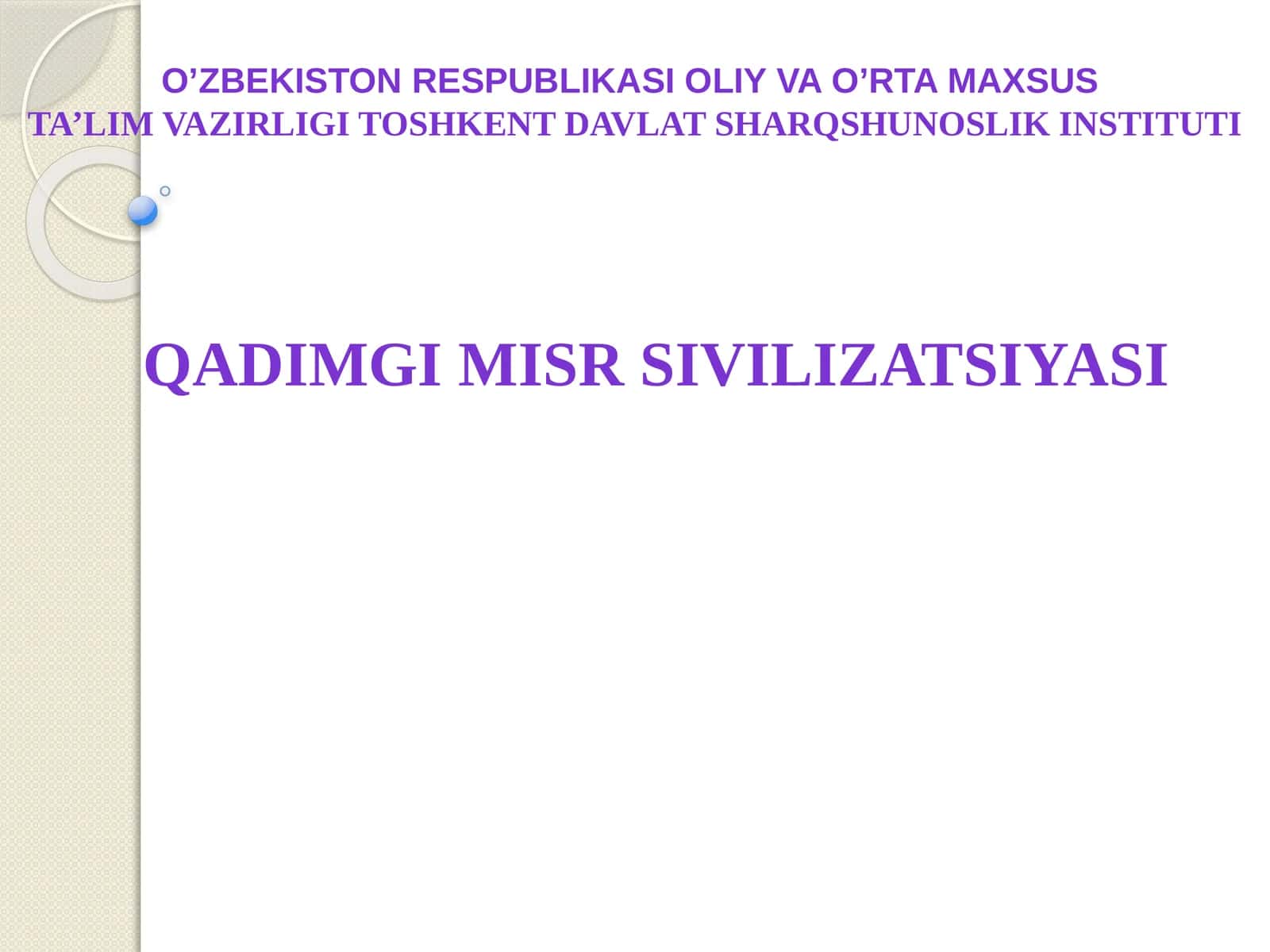 O’ZBEKISTON RESPUBLIKASI OLIY VA O’RTA MAXSUSTA’LIM VAZIRLIGI TOSHKENT DAVLAT SHARQSHUNOSLIK INSTITUTI