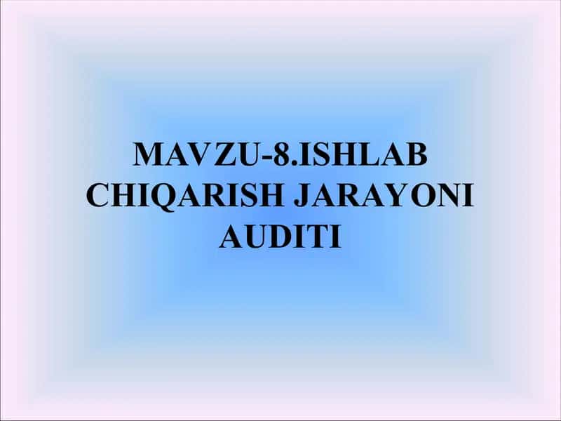 Ishlab chiqarish jarayoni audit