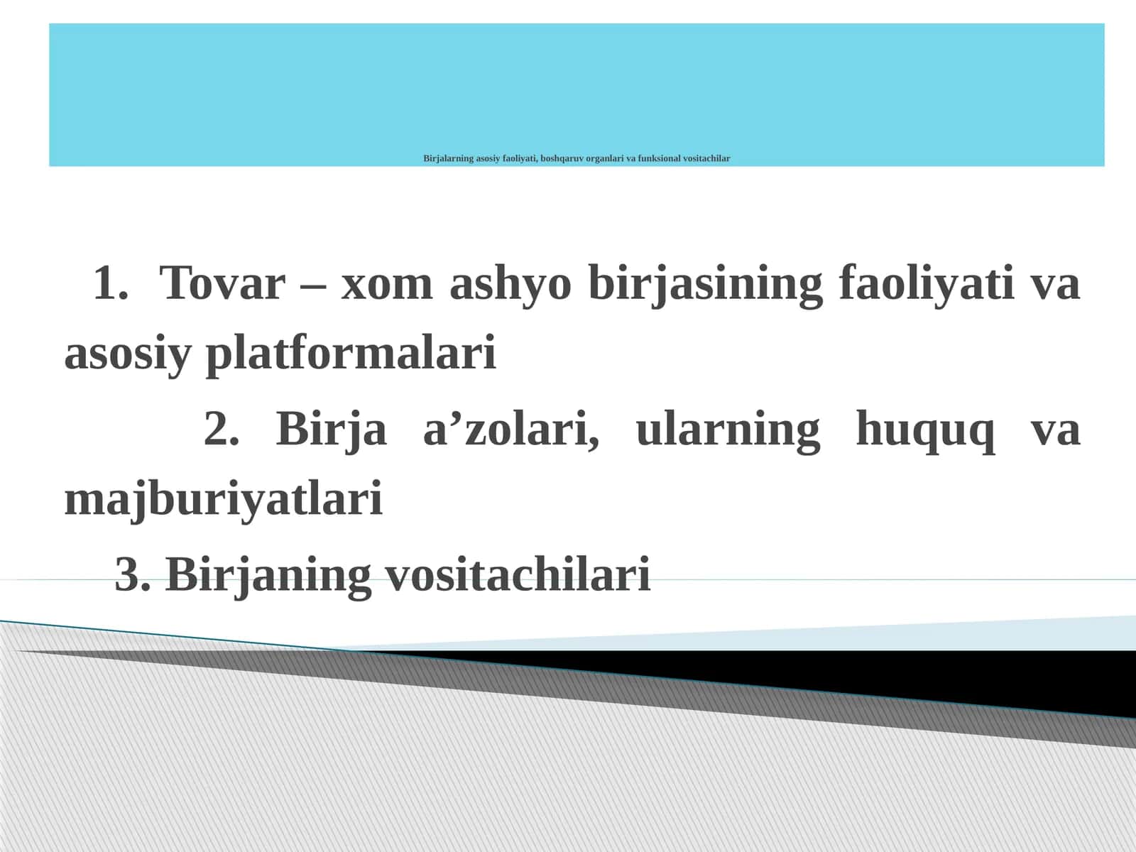 Birjalarning asosiy faoliyati, boshqaruv organlari va funksional vositachilar